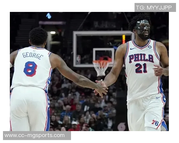 76人本赛季恩比德乔治马克西同场出战却遭遇四连败令人失望